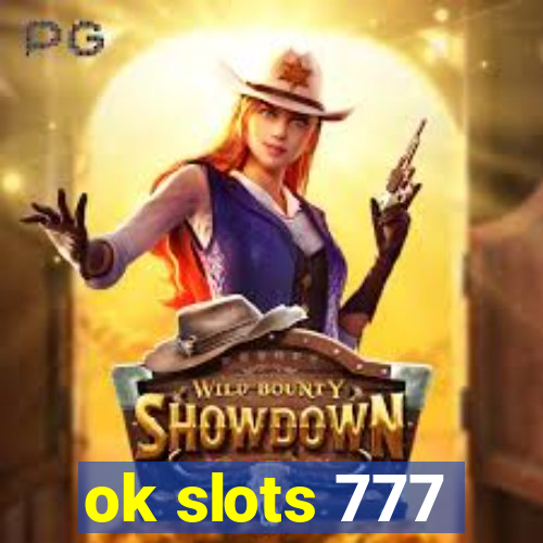 ok slots 777